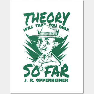 Theory will only take you so far Posters and Art